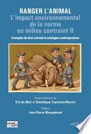 Ranger l'animal : Exemples de droit colonial et analogies contemporaines