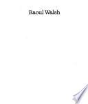 Raoul Walsh