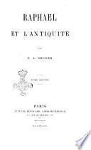 Raphael et l'antiquite par F. A. Gruyer