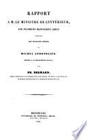Rapport à M. le Ministre de l'Intérieur, sur plusieurs manuscrits grecs contenant des ouvrages inédits de Michel Apostolius, déposés à la bibliothèque royale