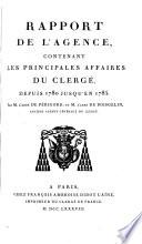 Rapport de l'agence, contenant les principales affaires du Clergé depuis 1780 jusqu'en 1785, par M. l'abbé de Périgord et M. l'abbé de Boisgelin