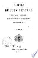 Rapport du Jury Central sur les Produits de l'Agriculture et de l'Industrie exposés en 1849