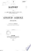 Rapport fait à la Société impériale d'agriculture, d'histoire naturelle et des arts utiles de Lyon, sur le concours agricole du 26 mars 1855