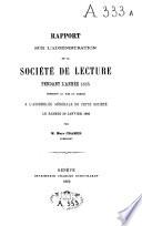 Rapport sur l'administration de la Société de lecture