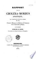 Rapport sur le choléra-morbus asiatique, qui a régné dans le midi de la France en 1835