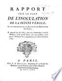 Rapport sur le fait de l'inoculation de la petite vérole, lu [by G. J. de L'Epine,] en présence de la Faculté de Médecine de Paris, etc
