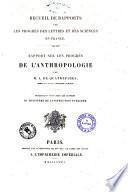 Rapport sur les progres de l'anthropologie par A. De Quatrefages