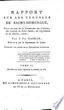 Rapport sur les troubles de Saint-Dominique, fait au nom de la Commission des colonies, des Comités de salut public, de législation et de marine, réuinis
