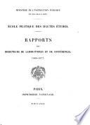 Rapports des directeurs de laboratoires et de conférences, 1868-1877