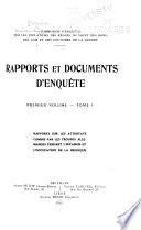 Rapports et documents d'enquête ...: t. 1-2. Rapports sur les attentats commis par les troupes allemandes pendant l'invasion et l'occupation de la Belgique. 1922-23