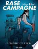 Rase campagne. La politique vu d'en bas