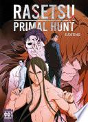 RASETSU : Primal Hunt T04