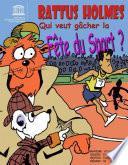 Rattus Holmes: qui veut gâcher la fête du sport