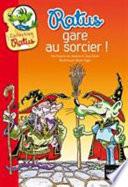 Ratus : gare au sorcier!