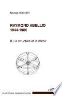 Raymond Abellio 1944-1986