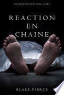 Réaction en Chaîne (Une Enquête de Riley Paige – Tome 2)