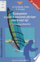Réadaptation et perte d'autonomie chez le sujet âgé : La Régression psychomotrice