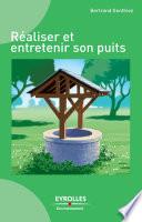 Réaliser et entretenir son puits
