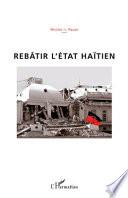 Rebâtir l'État haïtien