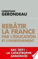 Rebâtir la France par l'éducation et l'enseignement