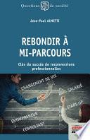 Rebondir à mi-parcours