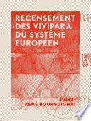 Recensement des vivipara du système européen