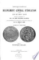Recensement général d'éducation levé le 23 mai 1909 pendant la présidence de Mr. le Dr. José Figueroa Alcorta et la ministère de la justice et de l'instruction publique de Mr. le Dr. Rómulo S. Naón: Statistique scolaire. lxxiii, 343, [2] p