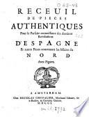 Receuil de pièces authentiques pour la parfaite connoissance des dernières révolutions d'Espagne, et autres pièces concernant les affaires du Nord