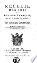 Receuil des lois de la République Française, des actes du gouvernement et des autorités constituées depuis l'érection de l'Empire Français