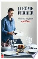 Recevoir en grand à petit prix