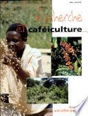 Recherche et caféiculture / Research and Coffee Growing