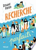 Recherche parents parfaits