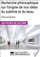Recherche philosophique sur l'origine de nos idées du sublime et du beau d'Edmund Burke
