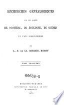 Recherches généalogiques sur les comtes de Ponthieu, de Boulogne, de Guines et pays circonvoisins