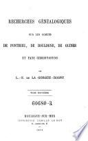 Recherches généalogiques sur les comtes de Ponthieu, de Boulogne, de Guines et pays circonvoisins