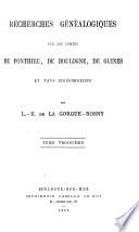 Recherches généalogiques sur les comtés de Ponthieu, de Boulogne, de Guines et pays circonvoisins