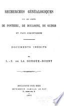 Recherches généalogiques sur les comtés de Ponthieu, de Boulogne, de Guines et pays circonvoisins