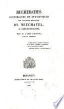 Recherches historiques et statistiques sur l'ancienne seigneurie de Neuchatel, au comté de Bourgogne