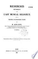 Recherches historiques sur l'art musical religieux dans la province ecclésiastique d'Auch