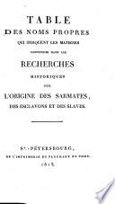 Recherches historiques sur l'origine des Sarmates, des Esclavons et des Slaves, Et sur les époques de la conversion de ces peuples au Christianisme