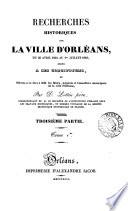 Recherches historiques sur la ville d'Orléans