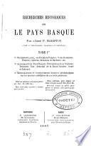 Recherches historiques sur le pays basque