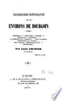 Recherches historiques sur les environs de Bourgoin (Isère),...