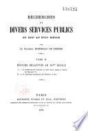 Recherches sur divers services publics du XIIIe au XVIIe siècle