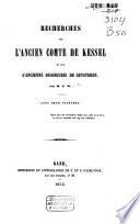 Recherches sur l'ancien comté de Kessel et sur l'ancienne seigneurie de Geysteren