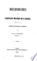 Recherches sur l'équivalent mécanique de la chaleur