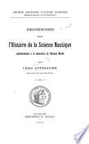 Recherches sur l'histoire de la science nautique antérieurement à la découverte du Nouveau Monde