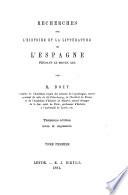 Recherches sur l'histoire et la littérature de l'Espagne pendant le Moyen Age