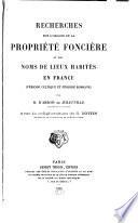 Recherches sur l'origine de la propriété foncière et des noms de lieux habités en France (période celtique et période romaine)