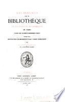Recherches sur la Bibliothèque de la Faculté de Médécine de Paris, d'après des documents entièrement inédits, etc